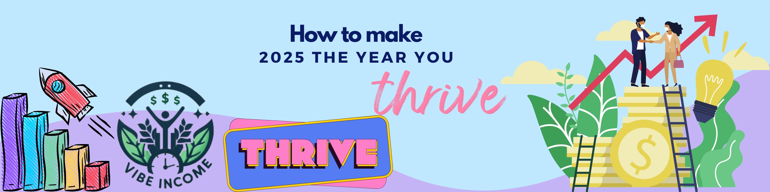How To Make 2025 The Year You Thrive