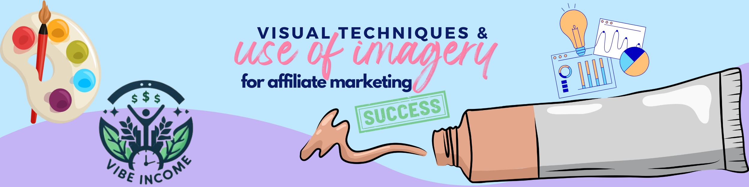 Visual Techniques and Use of Imagery For Affiliate Marketing Success