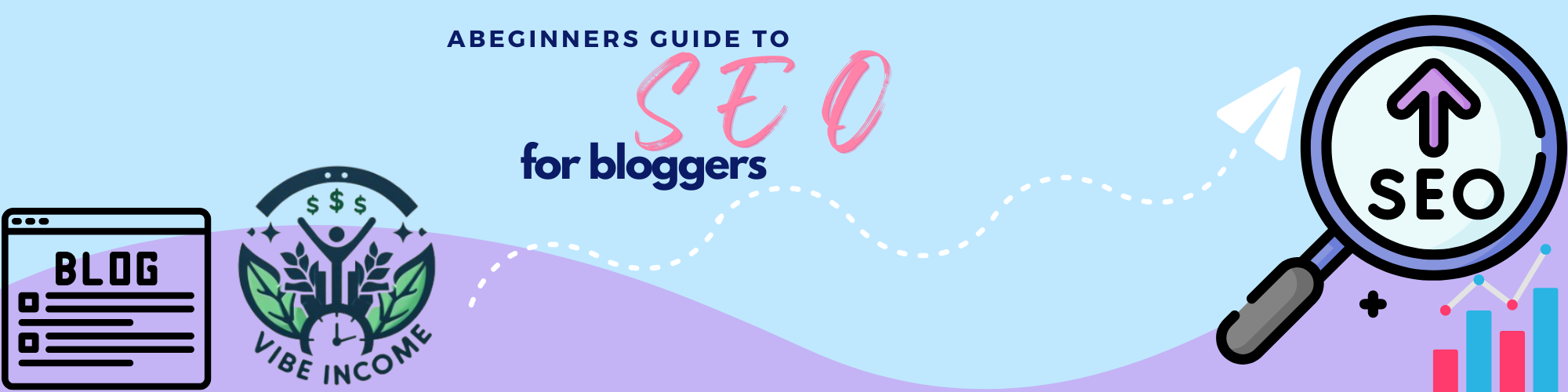 SEO For Bloggers: A Beginner’s Guide