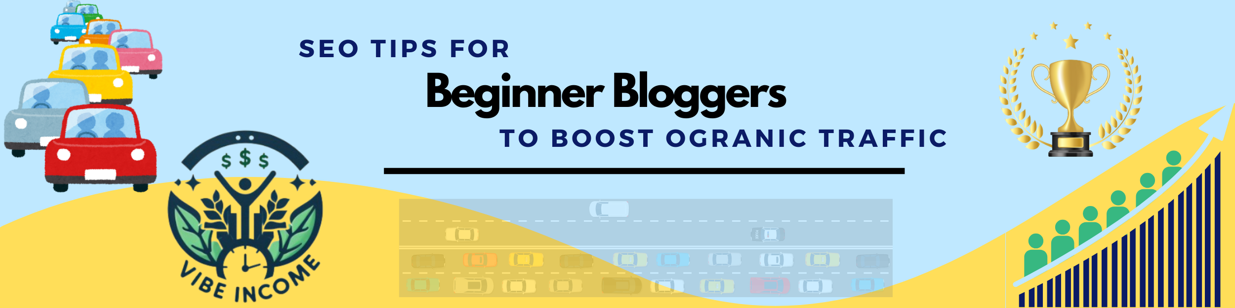 Vibe Income brings you SEO tips for beginner bloggers to boost organic traffic