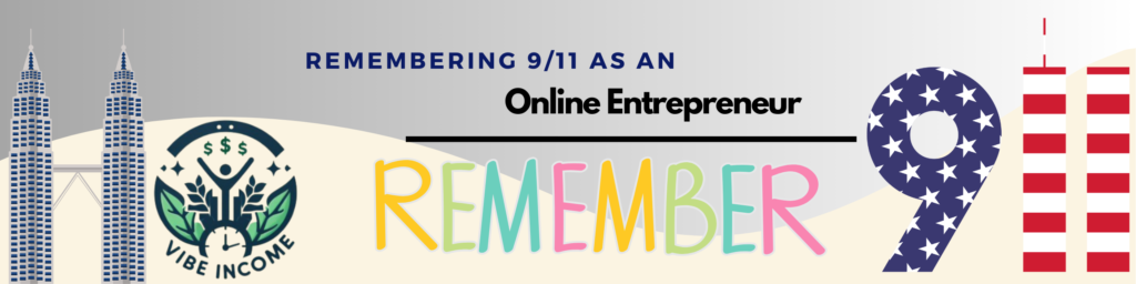 remembering 9/11 as an online entrepreneur