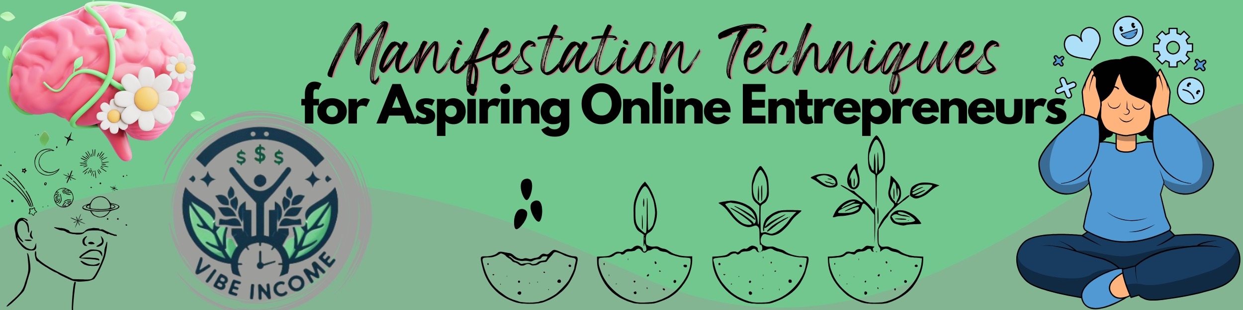 Unlocking Success: Manifestation Techniques For The Aspiring Online Entrepreneur