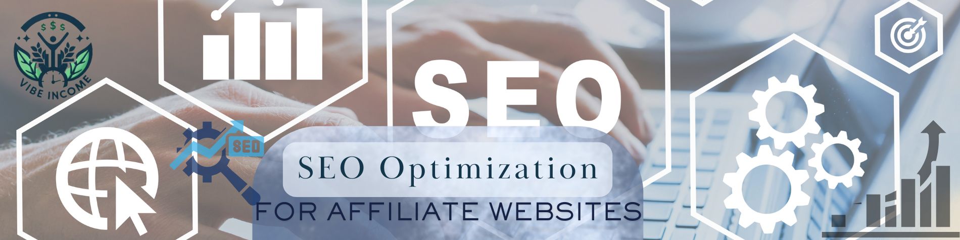 SEO Optimization For Affiliate Websites