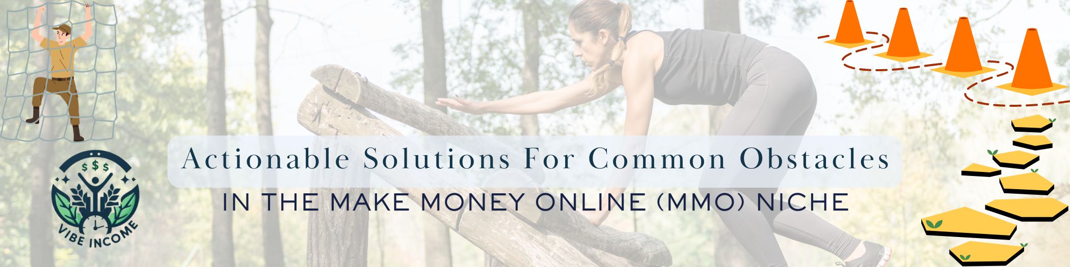 Actionable Solutions For Common Obstacles In The Make Money Online (MMO) Niche